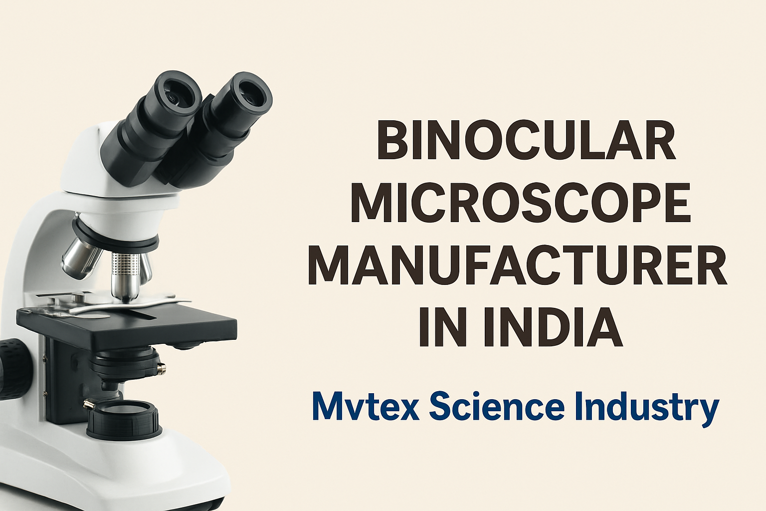 Binocular Microscope Manufacturer